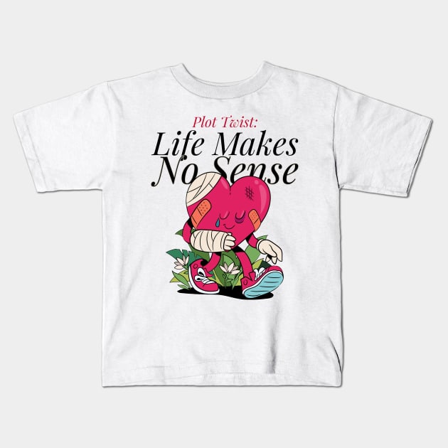 PLOT TWIST - LIFE MAKES NO SENSE ABSURDIST LITERATURE Kids T-Shirt by BICAMERAL